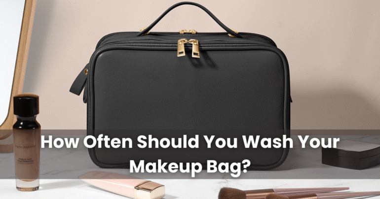 How Often Should You Wash Your Makeup Bag