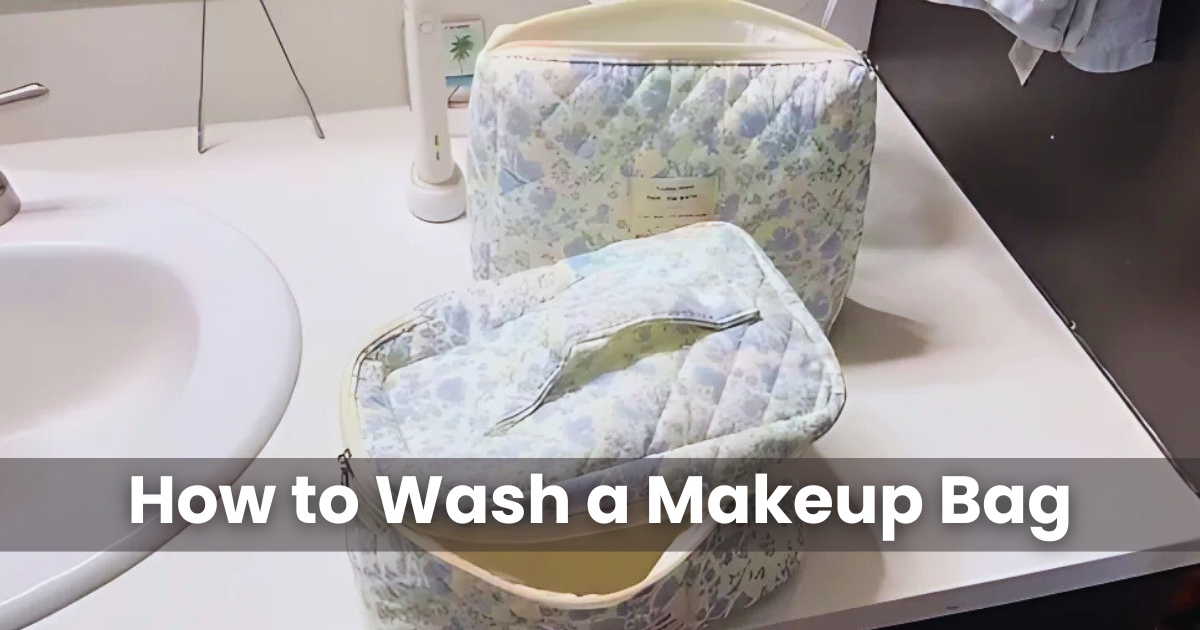 How to Wash a Makeup Bag